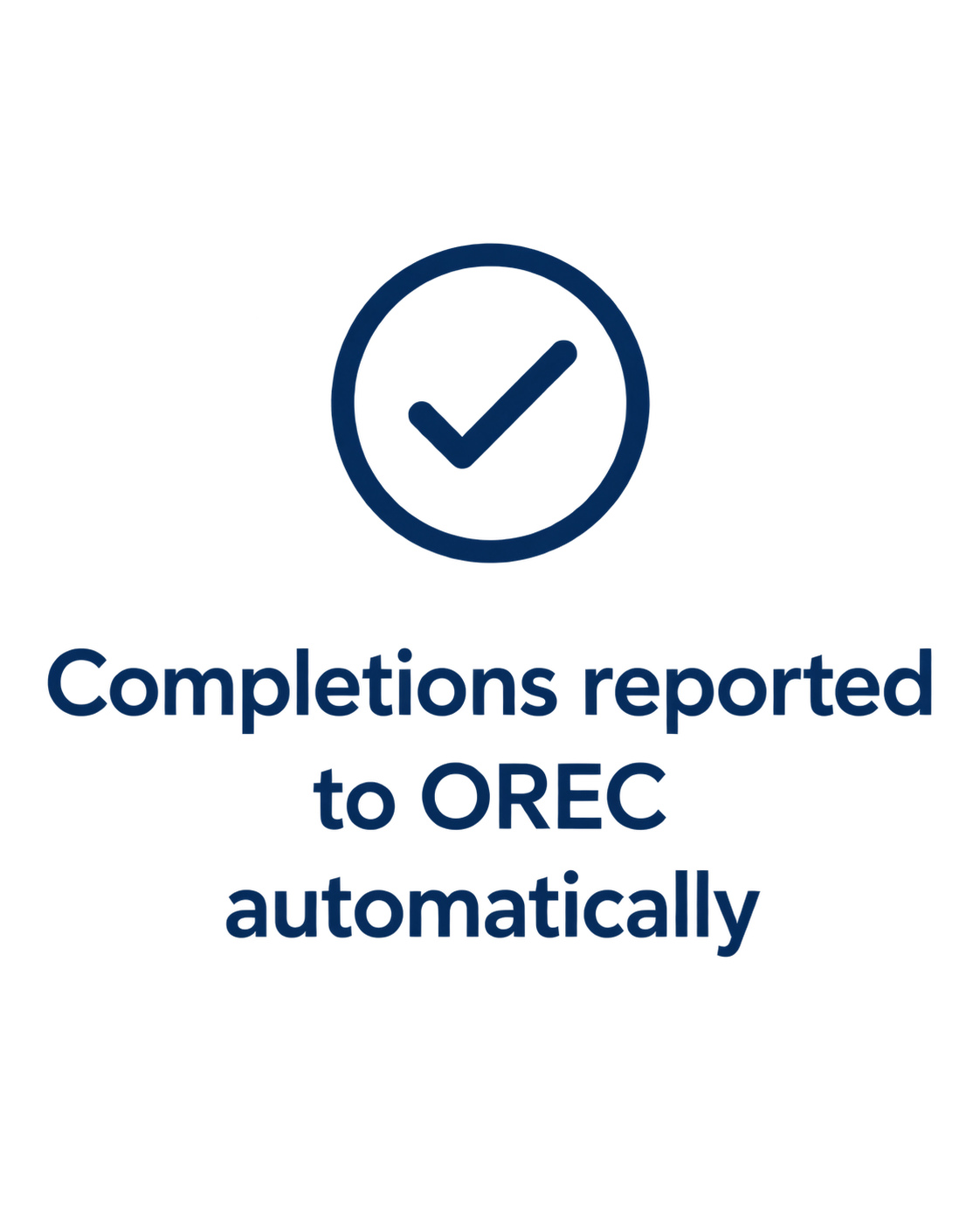 Completions reported to OREC automatically